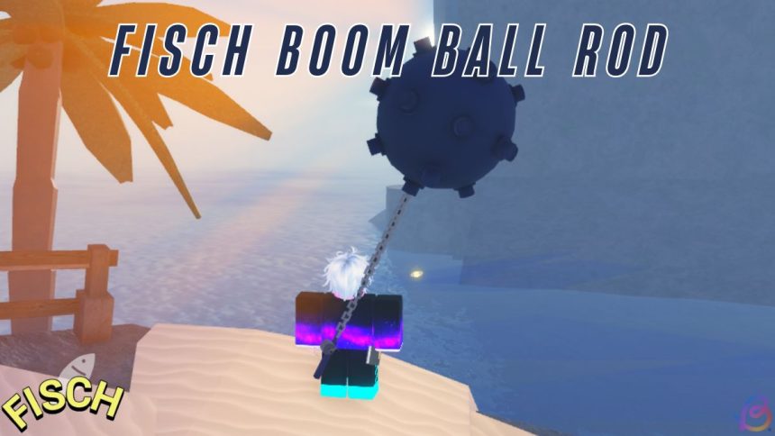 Como obtener la barra de bola de boom en Fisch