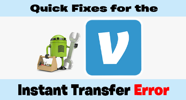1711715069 610 How to Fix Venmo Instant Transfer Not Working