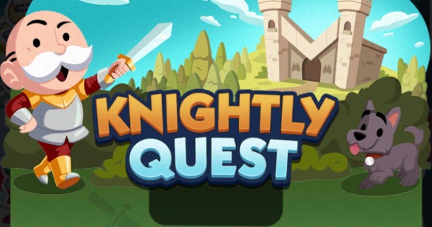 Monopoly Go Knightly Quest Rewards