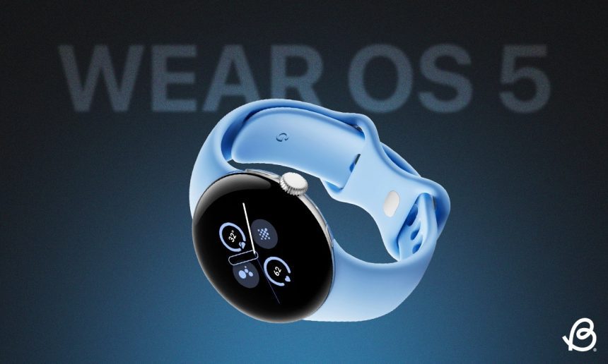 Wear OS 5 Overview Key Features and Compatible Devices