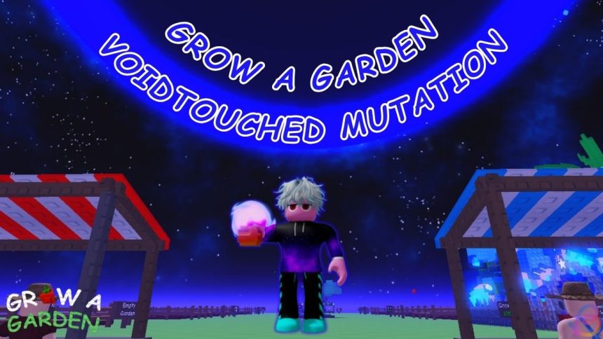 Ultimate Guide to Obtaining Voidtouched Mutation in Roblox Grow a