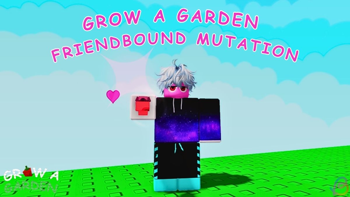 Unlocking the Friendbound Mutation A Complete Guide for Growing Your